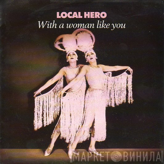 Local Hero  - With A Woman Like You