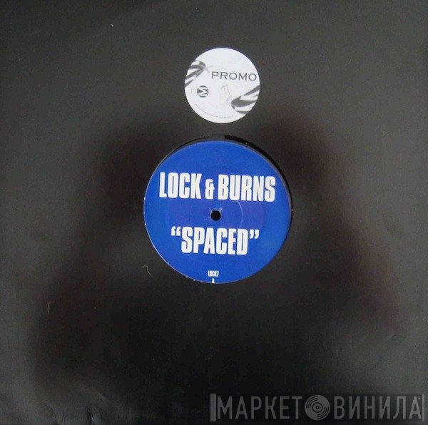 Lock & Burns - Spaced