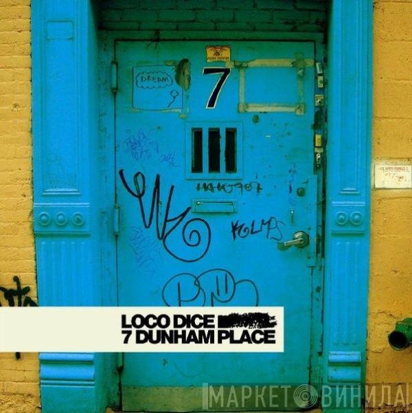 Loco Dice  - 7 Dunham Place