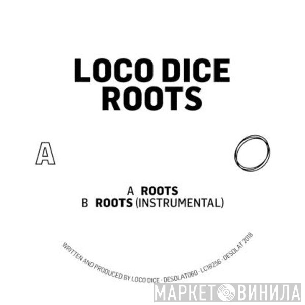 Loco Dice  - Roots