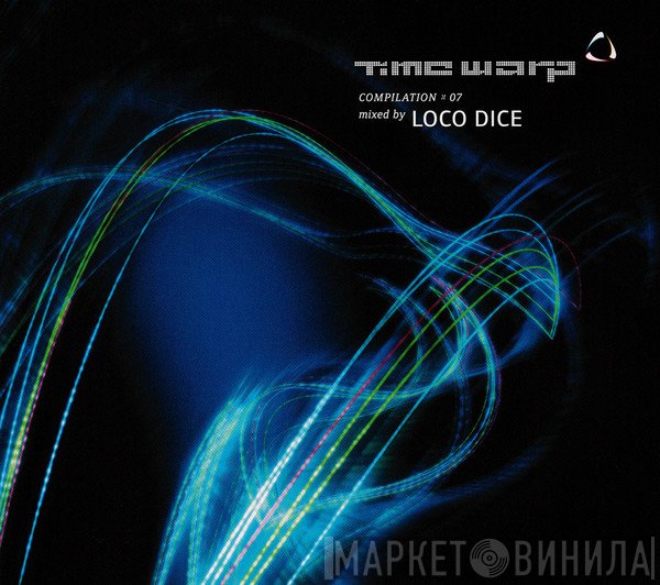 Loco Dice - Time Warp Compilation 07
