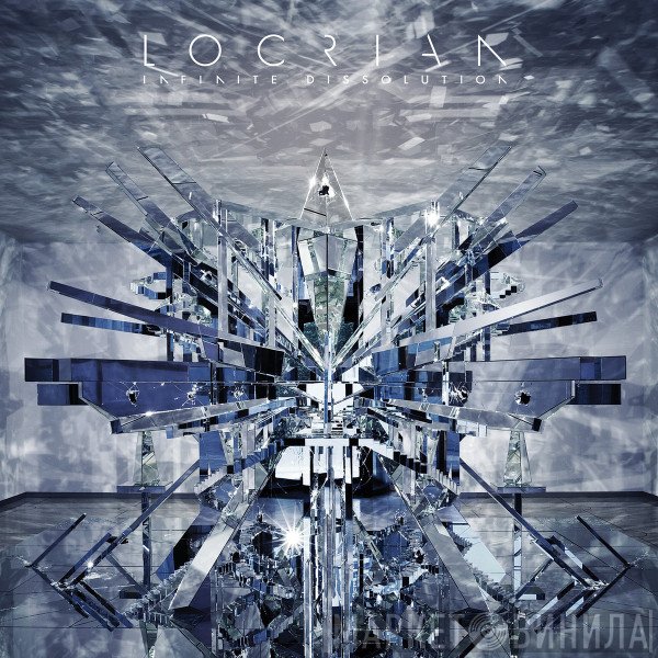 Locrian  - Infinite Dissolution