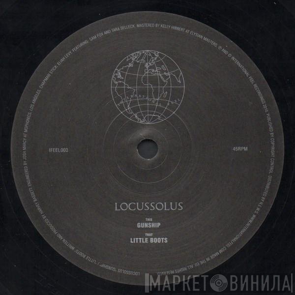 Locussolus - Gunship / Little Boots