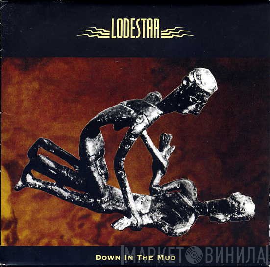 Lodestar  - Down In The Mud