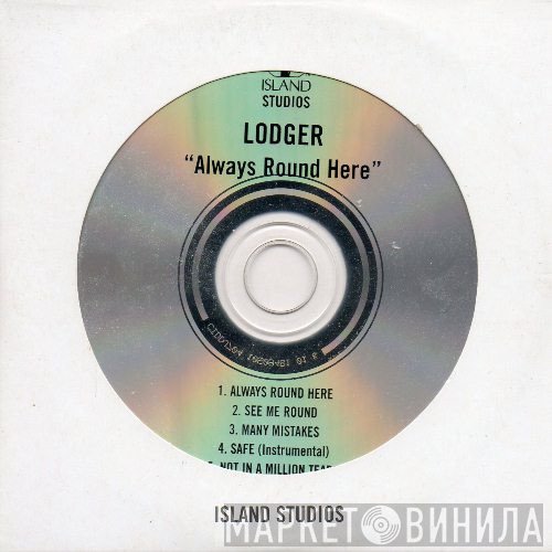 Lodger  - Always Round Here