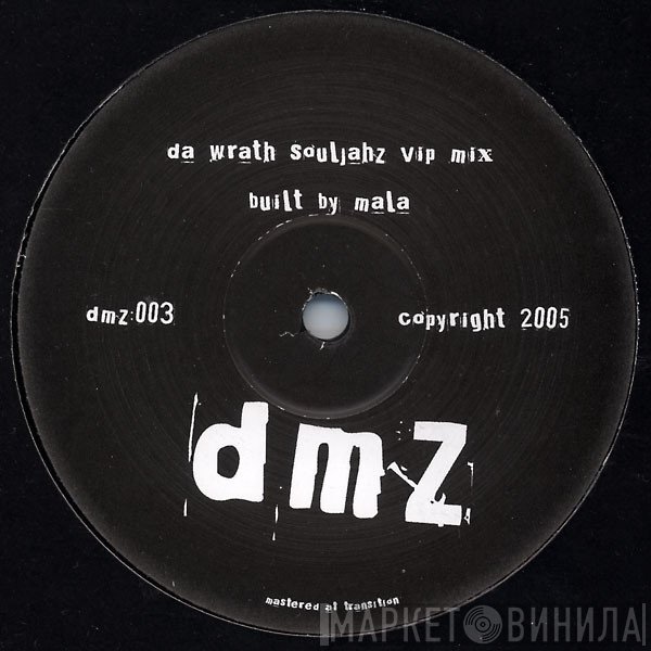 Loefah, Mala  - Da Wrath (Souljahz Vip Mix) / Twisup (Vip)