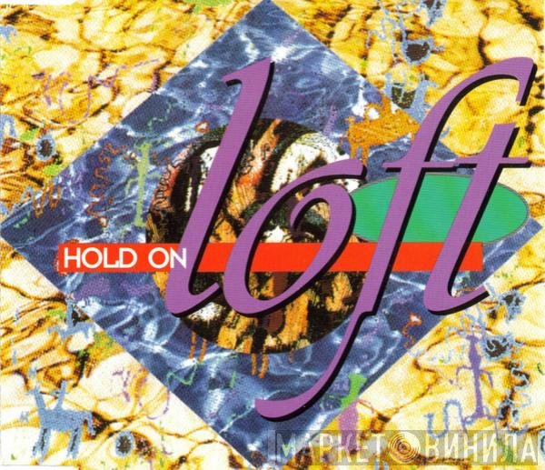 Loft  - Hold On
