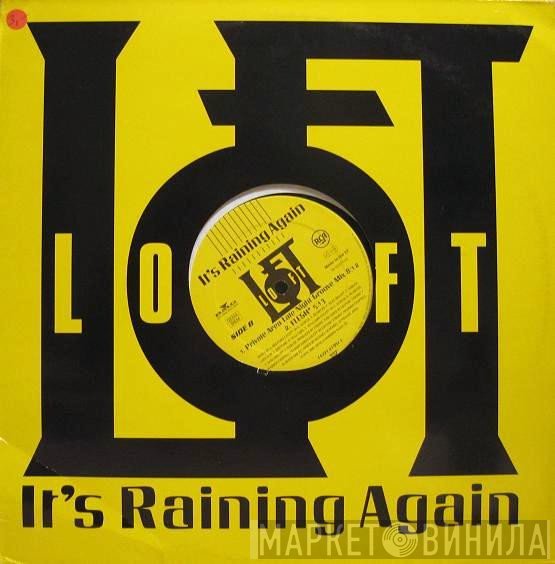 Loft  - It's Raining Again