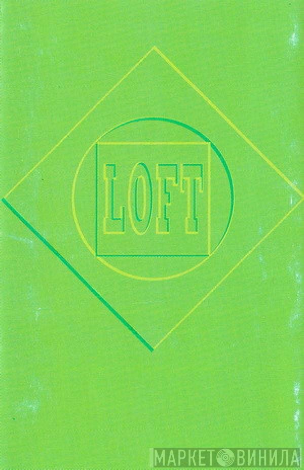 Loft  - Wake The World