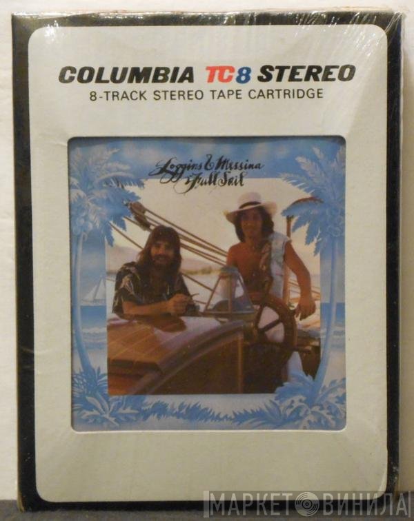 Loggins And Messina  - Full Sail