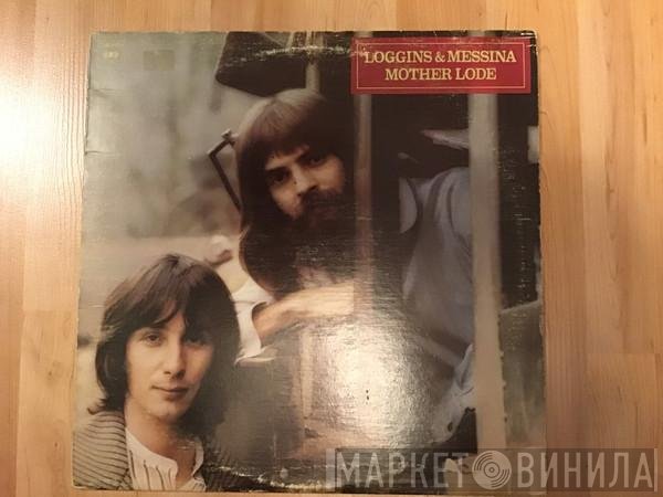 Loggins And Messina  - Mother Lode