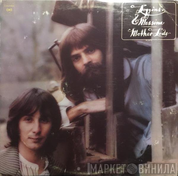 Loggins And Messina - Mother Lode