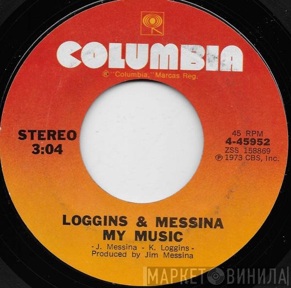 Loggins And Messina  - My Music