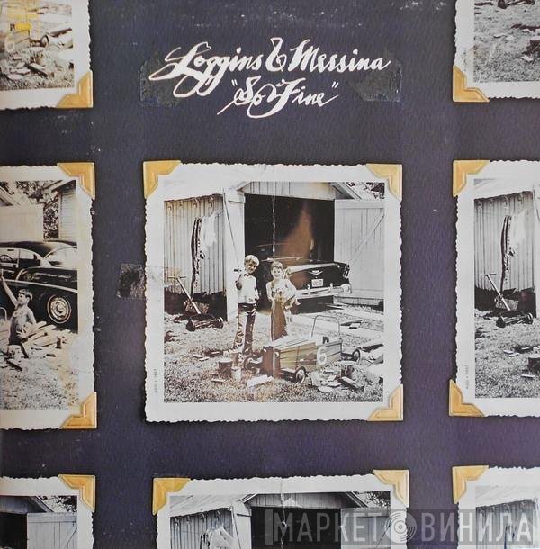 Loggins And Messina  - So Fine