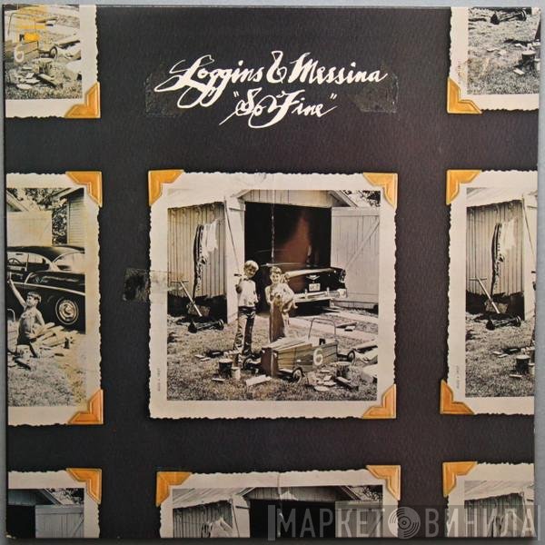 Loggins And Messina  - So Fine