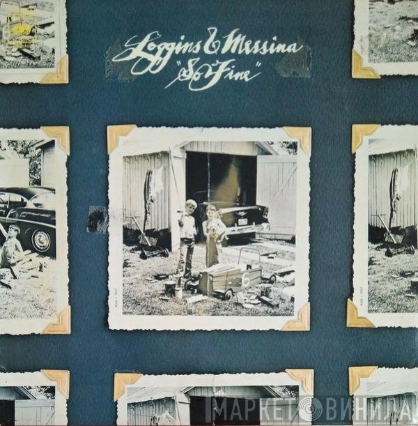 Loggins And Messina  - So Fine