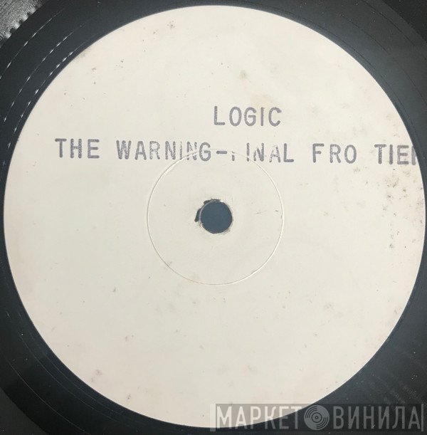 Logic - The Warning / Final Frontier