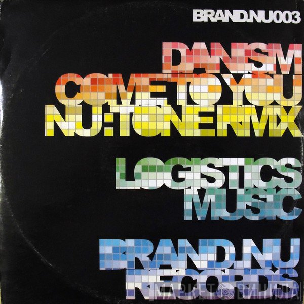 Logistics, Danism - Come To You (Nu:Tone Rmx) / Music