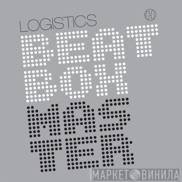 Logistics - Beatbox Master / Girl From Mars
