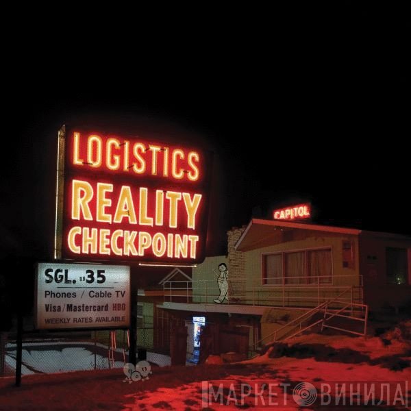 Logistics  - Reality Checkpoint