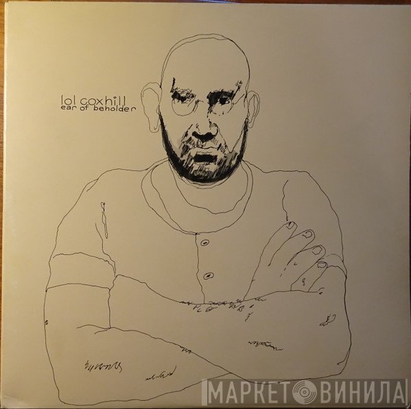 Lol Coxhill  - Ear Of Beholder