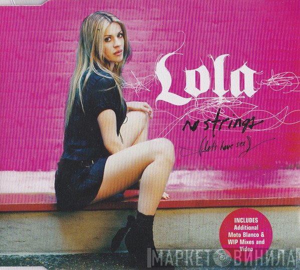 Lola  - No Strings (Let's Have Sex)