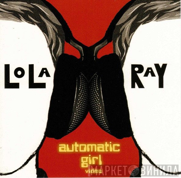 Lola Ray - Automatic Girl