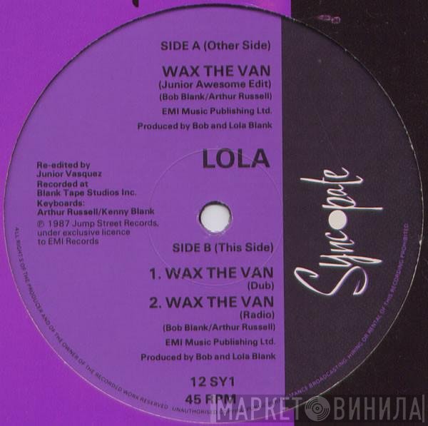 Lola - Wax The Van