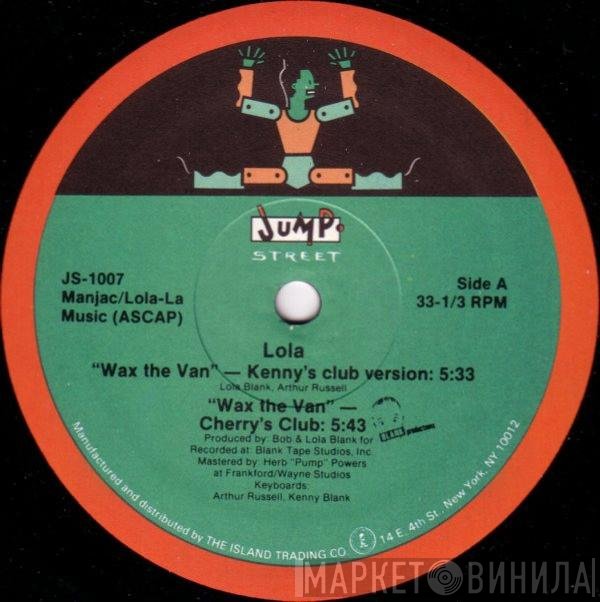 Lola - Wax The Van