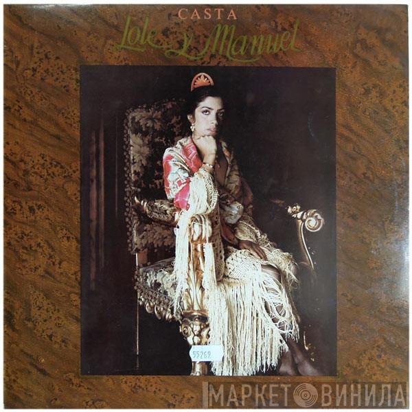 Lole Y Manuel  - Casta