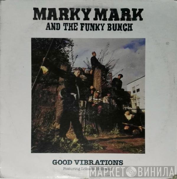 Loleatta Holloway, Marky Mark & The Funky Bunch - Good Vibrations