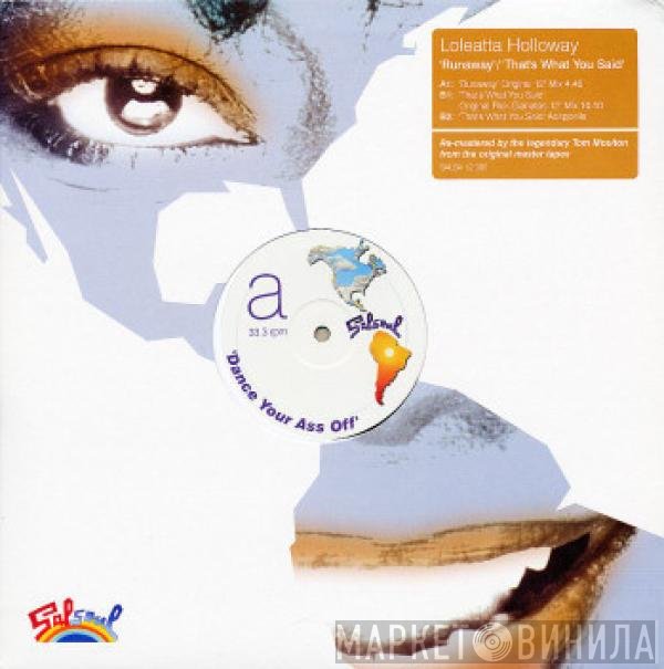 Loleatta Holloway - Runaway / That's What You Said