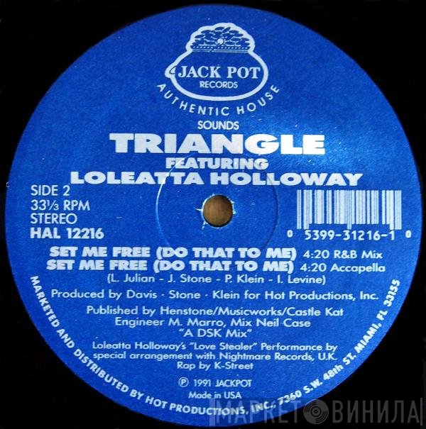 Loleatta Holloway, Triangle  - Set Me Free (Do That To Me)