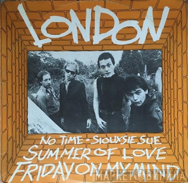 London  - No Time / Siouxsie Sue / Summer Of Love / Friday On My Mind