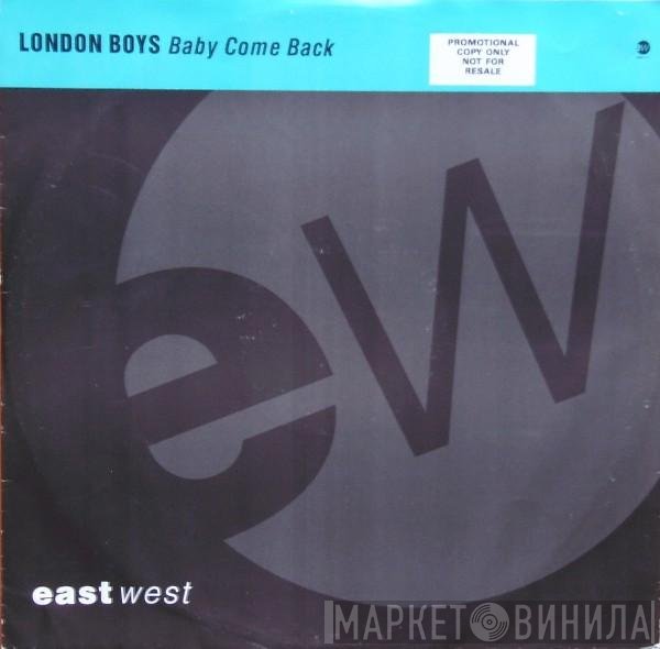 London Boys - Baby Come Back