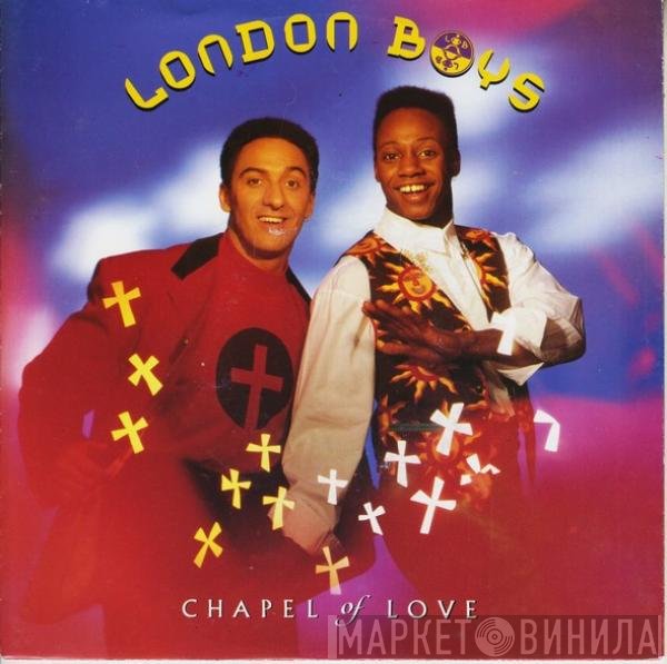 London Boys - Chapel Of Love