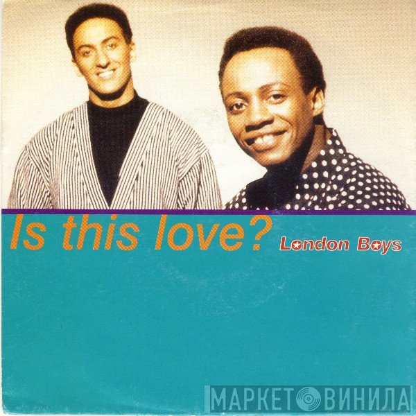 London Boys - Is This Love?