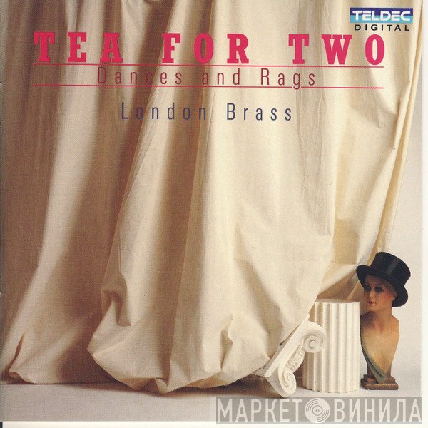 London Brass  - Tea For Two - Dances And Rags