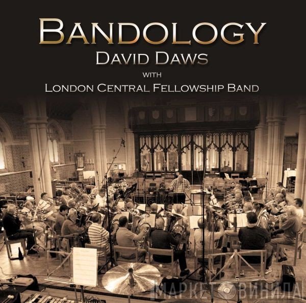 London Central Fellowship Band Of The Salvation Army, David Daws - Bandology