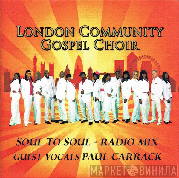 London Community Gospel Choir, Paul Carrack - Soul To Soul (Radio Mix)