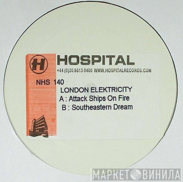 London Elektricity - Attack Ships On Fire / Southeastern Dream