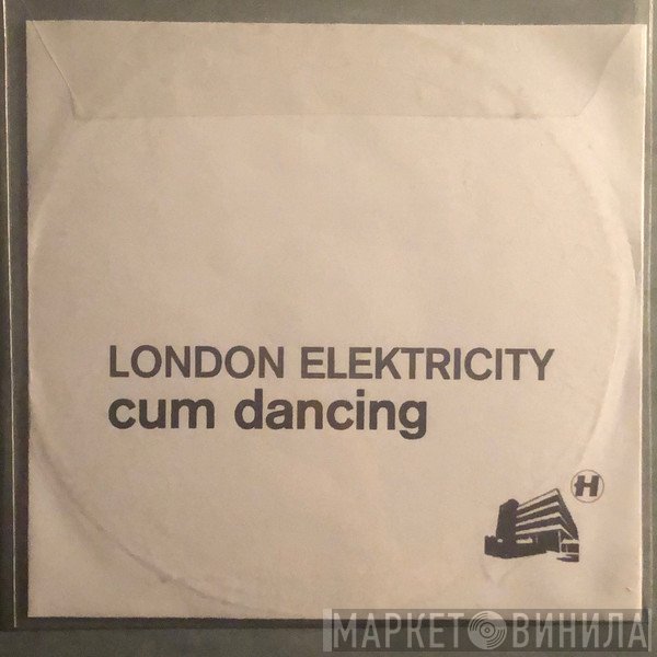 London Elektricity - Cum Dancing / Down Low