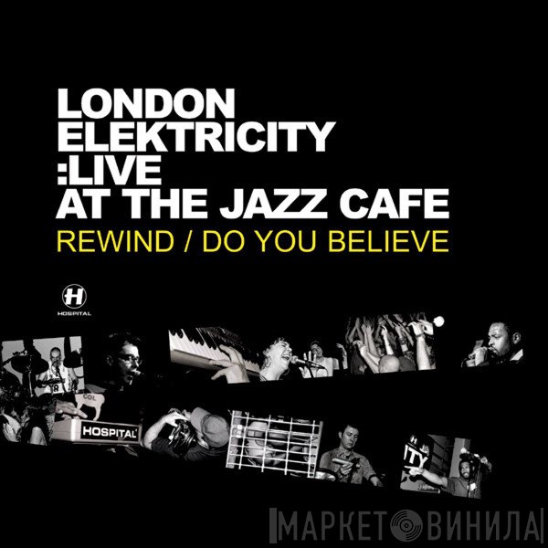London Elektricity - Live At The Jazz Cafe