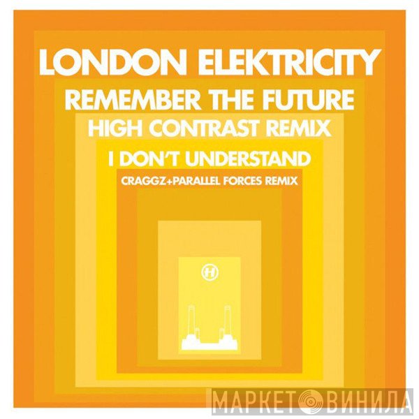 London Elektricity - Remember The Future (High Contrast Remix) / I Don't Understand (Craggz+Parallel Forces Remix)