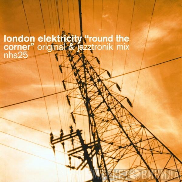 London Elektricity - Round The Corner (Original & Jazztronik Mix)