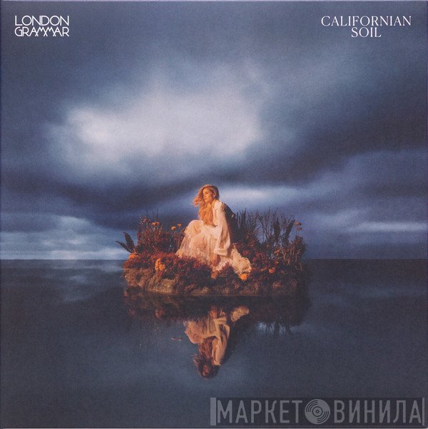 London Grammar - Californian Soil