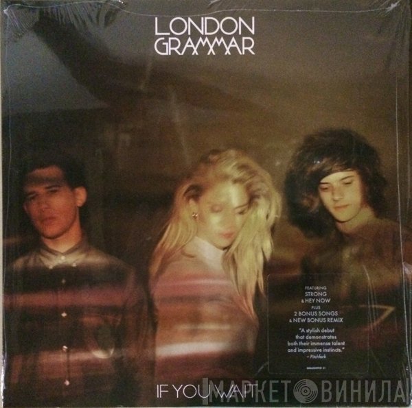 London Grammar  - If You Wait