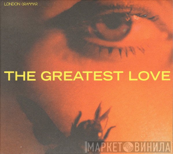 London Grammar - The Greatest Love