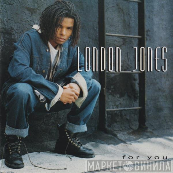 London Jones - For You