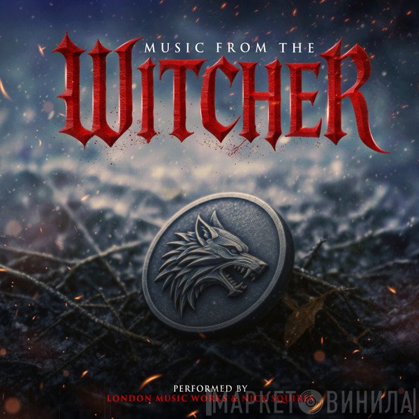 London Music Works, Nick Squires  - Music From The Witcher